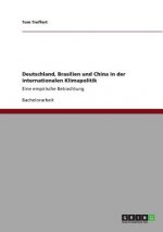 Deutschland, Brasilien und China in der internationalen Klimapolitik