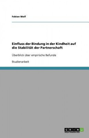 Einfluss der Bindung in der Kindheit auf die Stabilitat der Partnerschaft