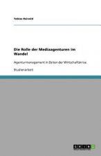 Die Rolle der Mediaagenturen im Wandel
