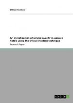 investigation of service quality in upscale hotels using the critical incident technique