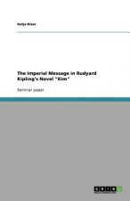 Imperial Message in Rudyard Kipling's Novel Kim