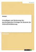Grundlagen und Bedeutung des psychologischen Vertrages im Kontext der Arbeitsflexibilisierung