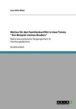 Motive fur den Familienkonflikt in Uwe Timms Am Beispiel meines Bruders