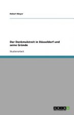 Denkmalstreit in Dusseldorf und seine Grunde