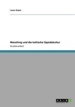 Manching und die keltische Oppidakultur