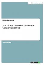 Jane Addams - Eine Frau, berufen zur Gemeinwesenarbeit