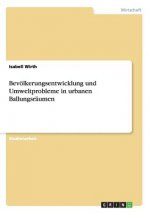 Bevölkerungsentwicklung und Umweltprobleme in urbanen Ballungsräumen