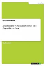 Andalucismo vs. Antiandalucismo