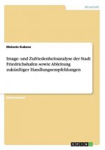 Image- und Zufriedenheitsanalyse der Stadt Friedrichshafen sowie Ableitung zukunftiger Handlungsempfehlungen