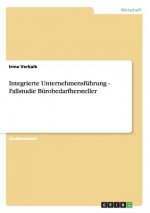 Integrierte Unternehmensfuhrung - Fallstudie Burobedarfhersteller