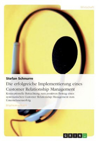 Erfolgreiche Implementierung Eines Customer Relationship Management