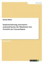 Innovative Anreize fur Mitarbeiter des Vertriebs im Unternehmen