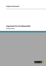 Argumente fur eine Wasserethik