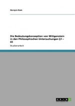 Bedeutungskonzeption von Wittgenstein in den Philosophischen Untersuchungen 1 - 65