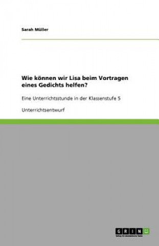 Wie K nnen Wir Lisa Beim Vortragen Eines Gedichts Helfen?