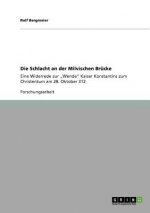 Die Schlacht an Der Milvischen Brucke