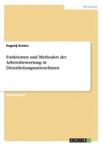 Funktionen und Methoden der Arbeitsbewertung in Dienstleitungsuntenehmen