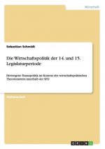 Wirtschaftspolitik der 14. und 15. Legislaturperiode