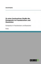 Zu einer kontrastiven Studie der Komposita im Franzoesischen und Deutschen