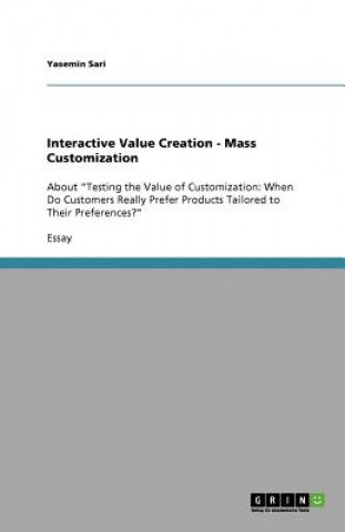 Interactive Value Creation - Mass Customization