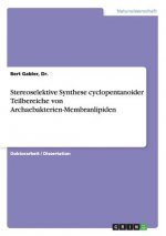Stereoselektive Synthese cyclopentanoider Teilbereiche von Archaebakterien-Membranlipiden