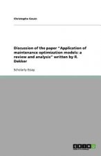 Discussion of the paper Application of maintenance optimization models