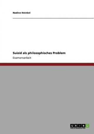 Suizid als philosophisches Problem