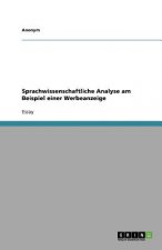 Sprachwissenschaftliche Analyse am Beispiel einer Werbeanzeige