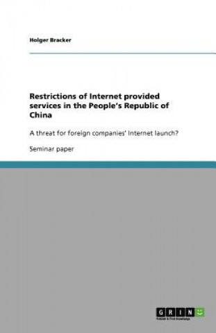 Restrictions of Internet provided services in the People's Republic of China