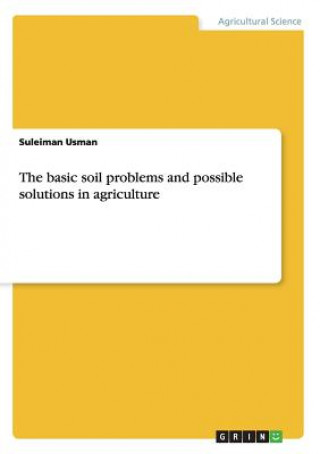 basic soil problems and possible solutions in agriculture