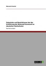 Potentiale und Restriktionen bei der Einfuhrung der Balanced Scorecard an deutschen Hochschulen