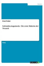 Sofonisba Anguissola - Die Erste Malerin Der Neuzeit