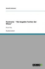Kontraste - Die begabte Tochter der Wiese