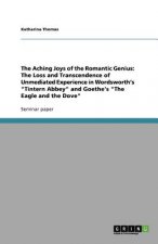 Aching Joys of the Romantic Genius