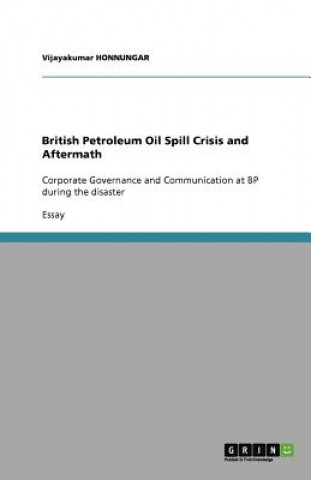 British Petroleum Oil Spill Crisis and Aftermath