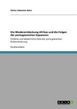 Wiederentdeckung Afrikas und die Folgen der portugiesischen Expansion