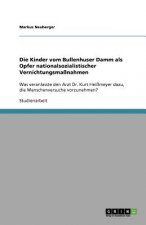 Die Kinder vom Bullenhuser Damm als Opfer nationalsozialistischer Vernichtungsmassnahmen