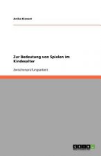 Zur Bedeutung von Spielen im Kindesalter