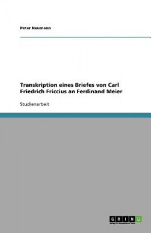 Transkription eines Briefes von Carl Friedrich Friccius an Ferdinand Meier