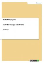 How to change the world