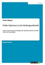 Public Diplomacy in Der Mediengesellschaft