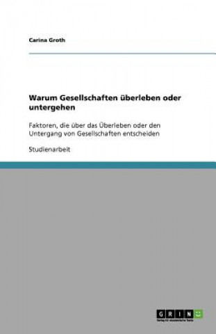 Warum Gesellschaften uberleben oder untergehen