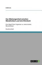 Das Nibelungenlied zwischen Mundlichkeit und Schriftlichkeit