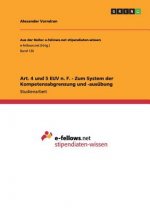 Art. 4 und 5 EUV n. F. - Zum System der Kompetenzabgrenzung und -ausubung