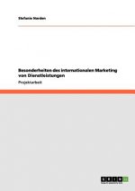 Besonderheiten des internationalen Marketing von Dienstleistungen