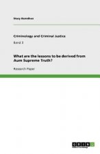 What are the lessons to be derived from Aum Supreme Truth?