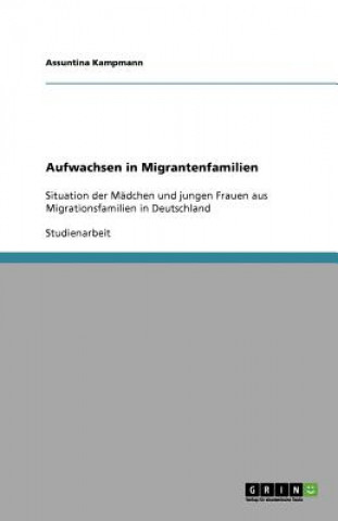 Aufwachsen in Migrantenfamilien