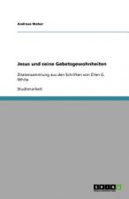 Jesus und seine Gebetsgewohnheiten