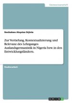 Zur Vertiefung, Kontextualizierung und Relevanz des Lehrganges Auslandsgermanistik in Nigeria bzw. in den Entwicklungslandern.