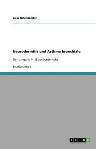 Neurodermitis und Asthma bronchiale